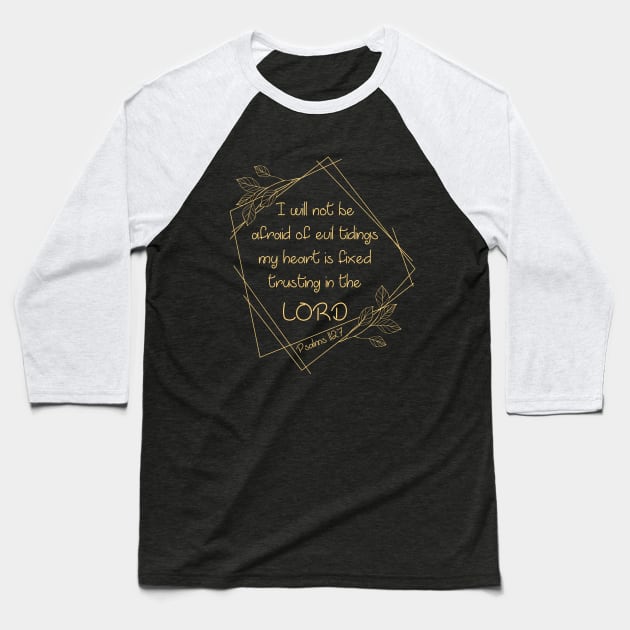 Christian Bible Verse: I Will Not Be Afraid Baseball T-Shirt by Destination Christian Faith Designs